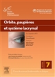 Cours de sciences fondamentales et cliniques : Section 7, 2012-2013 : Orbite, paupières et système lacrymal