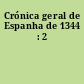 Crónica geral de Espanha de 1344 : 2