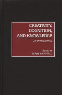 Creativity, cognition, and knowledge : an interaction