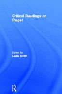 Critical readings on Piaget
