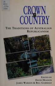 Crown or country : The traditions of Australian republicanism