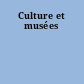 Culture et musées