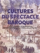 Cultures du spectacle baroque : cadres, expériences et représentations des solennités religieuses entre Italie et anciens Pays-Bas