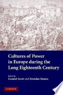 Cultures of power in Europe during the long eighteenth century