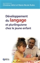 Développement du langage et plurilinguisme chez le jeune enfant