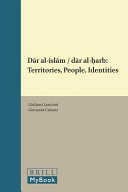 Dār al-Islām / Dār al-ḥarb : territories, people, identities