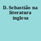 D. Sebastião na literatura inglesa