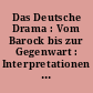 Das Deutsche Drama : Vom Barock bis zur Gegenwart : Interpretationen : 2