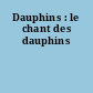 Dauphins : le chant des dauphins