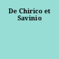 De Chirico et Savinio