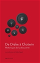 De Drake à Chatwin : rhétoriques de la découverte