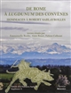 De Rome à Lugdunum des Convènes : itinéraire d'un Pyrénéen par monts et par vaux : hommages offerts à Robert Sablayrolles