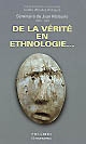 De la vérité en ethnologie... : Séminaire de Jean Malaurie : 200-2001