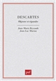 Descartes : objecter et répondre