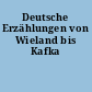 Deutsche Erzählungen von Wieland bis Kafka