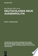 Deutschlands neue Außenpolitik : Band 1 : Grundlagen