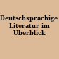 Deutschsprachige Literatur im Überblick