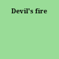 Devil's fire