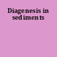 Diagenesis in sediments