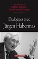 Dialogues avec Jürgen Habermas