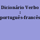 Dicionário Verbo : português-francês