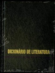 Dicionário de literatura : actualização : portuguesa, brasileira, galega, africana, estilística literária