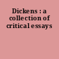 Dickens : a collection of critical essays