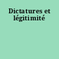 Dictatures et légitimité