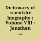 Dictionary of scientific biography : Volume VIII : Jonathan Homer Lane - Pierre Joseph Macquer