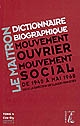 Dictionnaire biographique, mouvement ouvrier, mouvement social : période 1940-1968, de la Seconde Guerre mondiale à Mai 1968 : Tome 4 : [Cos à Dy]