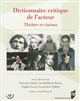 Dictionnaire critique de l'acteur : théâtre et cinéma