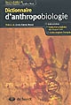Dictionnaire d'anthropobiologie : 668 entrées, traduction anglaise de chaque mot, index anglais-français