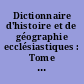 Dictionnaire d'histoire et de géographie ecclésiastiques : Tome dixième, fasc. 55-60 : Bouillon-Bzovius