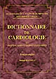 Dictionnaire de cardiologie et des maladies cardiovasculaires
