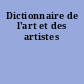 Dictionnaire de l'art et des artistes