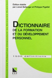 Dictionnaire de la formation et du développement personnel : à l'usage des formateurs et des enseignants