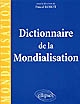 Dictionnaire de la mondialisation