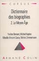 Dictionnaire des biographies : 2 : Le Moyen âge : 476-1453