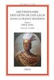 Dictionnaire des gens de couleur dans la France moderne : Volume III : Le Midi : entrée par année, fin XVIe siècle-1792