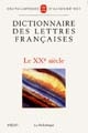 Dictionnaire des lettres françaises : Le XXe siècle