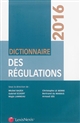 Dictionnaire des régulations : 2016