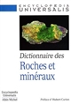 Dictionnaire des roches et minéraux : pétrologie et minéralogie