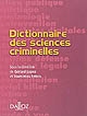 Dictionnaire des sciences criminelles