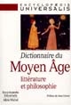 Dictionnaire du Moyen âge : littérature et philosophie