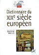 Dictionnaire du XIXe siècle européen