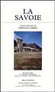 Dictionnaire du monde religieux dans la France contemporaine : 8 : La Savoie