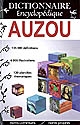 Dictionnaire encyclopédique Auzou : [noms communs, noms propres