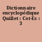 Dictionnaire encyclopédique Quillet : Cot-Es : 3