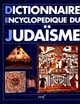 Dictionnaire encyclopédique du judaïsme : Esquisse de l'histoire du peuple juif : Calendrier [1942-2022]