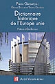 Dictionnaire historique de l'Europe unie